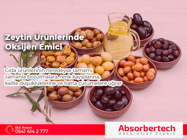 Zeytin Ürünlerinde Oksijen Emici